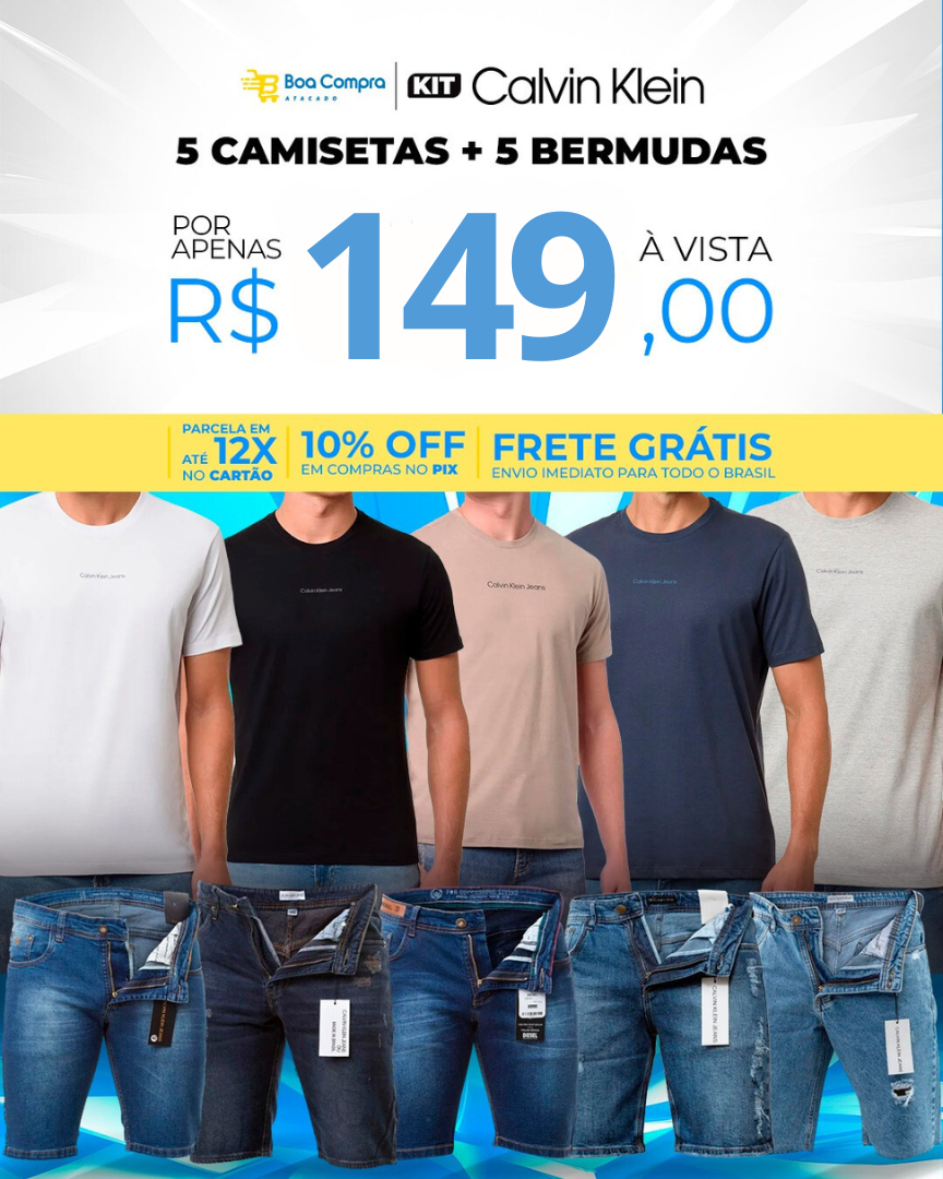 KIT 5 CALÇAS JEANS CALVIN KLEIN + 5 CAMISETAS CALVIN KLEIN